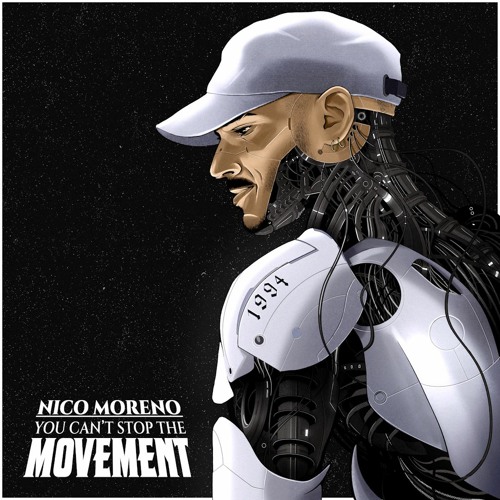 Cover du premier album de l'artist Nico moreno "You can't stop the Movement "